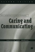 Caring and Communicating Facilitators' Manual