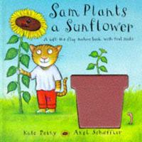 Sam Plants a Sunflower