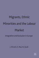 Migrants, Ethnic Minorities and the Labour Market