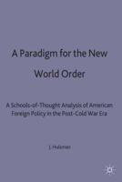 A Paradigm for the New World Order
