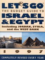 The Budget Guide to Israel & Egypt 1997