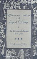 Women and Theatre in the Age of Suffrage