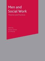 Men and Social Work : Theories and Practices