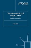 The New Politics of Youth Crime