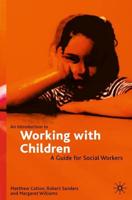 An Introduction to Working with Children : A Guide for Social Workers