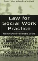 Law for Social Work Practice : Working with Vulnerable Adults