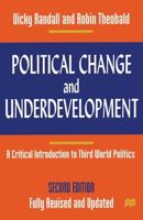 Political Change and Underdevelopment : A Critical Introduction to Third World Politics