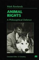 Animal Rights - A Philisophical Defence