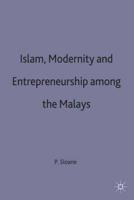 Islam, Modernity, and Entrepreneurship Among the Malays