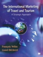 The International Marketing of Travel and Tourism : A Strategic Approach