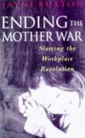 Ending the Mother War