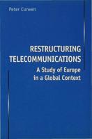 Restructuring Telecommunications