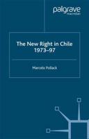 The New Right in Chile, 1973-97