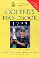 The Royal & Ancient Golfer's Handbook 1999