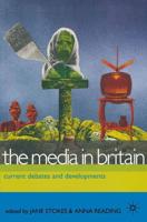 The Media in Britain : Current Debates and Developments