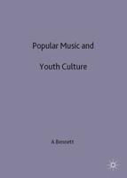 Popular Music and Youth Culture : Music, Identity and Place