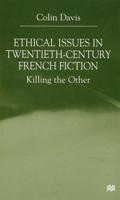 Ethical Issues in Twentieth-Century French Fiction
