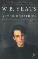 W. B Yeats Autobiographies