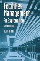 Facilities Management : An Explanation