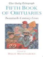 The Daily Telegraph Fifth Book of Obituaries
