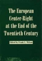 The European Center-Right at the End of the Twentieth Century