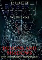 The Best of Robert Westall. Vol. 1 Demons and Shadows