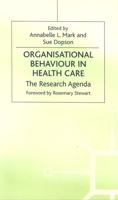 Organisational Behaviour in Health Care
