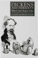 Dickens and Heredity : When Like Begets Like