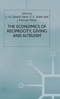 The Economics of Reciprocity, Giving, and Altruism