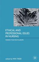 Ethical and Professional Issues in Nursing : Perspectives from Europe