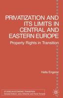Privatization and Its Limits in Central and Eastern Europe