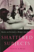 Shattered Subjects