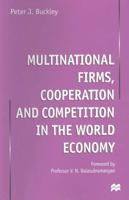 Multinational Firms, Cooperation and Competition in the World Economy