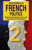 Developments in French Politics 2