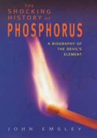 The Shocking History of Phosphorus