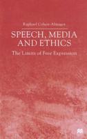 Speech, Media, and Ethics
