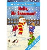 Way Ahead Readers 2C:Hello Mr Snowman!