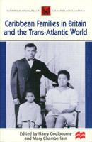 Caribbean Families in Britain and the Trans-Atlantic World