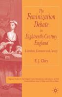 The Feminization Debate in Eighteenth-Century England