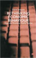 Rethinking Economic Behaviour : How the Economy Really Works