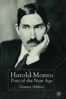 Harold Monro : Poet of the New Age