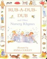 Rub-a-Dub-Dub and Other Nursery Rhymes