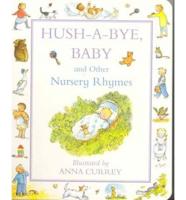 Hush-a-Bye, Baby and Other Nursery Rhymes