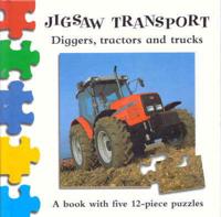 Diggers, Tractors and Trucks