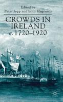 Crowds in Ireland, C.1720-1920