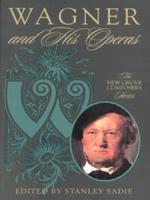 Wagner and His Operas