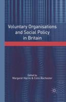 Voluntary Organisations and Social Policy in Britain : Perspectives on Change and Choice