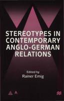 Stereotypes in Contemporary Anglo-German Relations