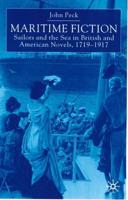 Maritime Fiction: Sailors and the Sea in British and American Novels, 1719-1917