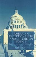 American Exceptionalism and U.S. Foreign Policy: Public Diplomacy at the End of the Cold War